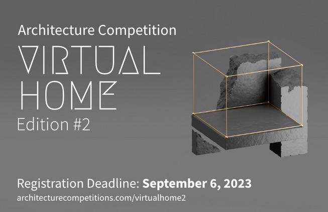 Annual International Architecture Competition Virtual Home