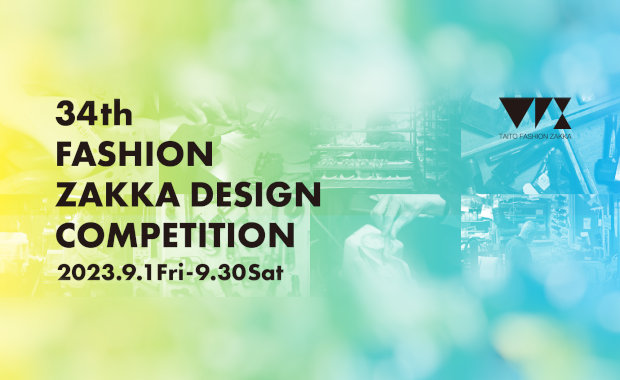 34th Fashion ZAKKA Design Competition