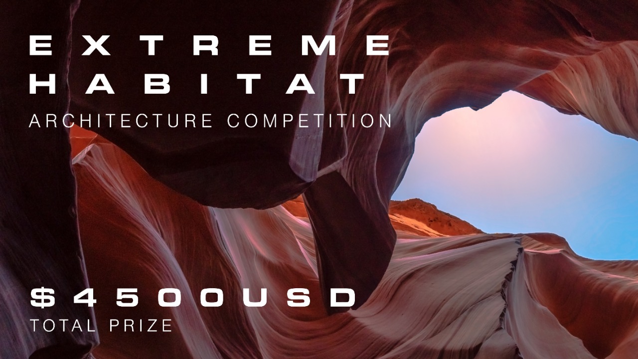 Extreme Habitat 2022 Architecture Competition