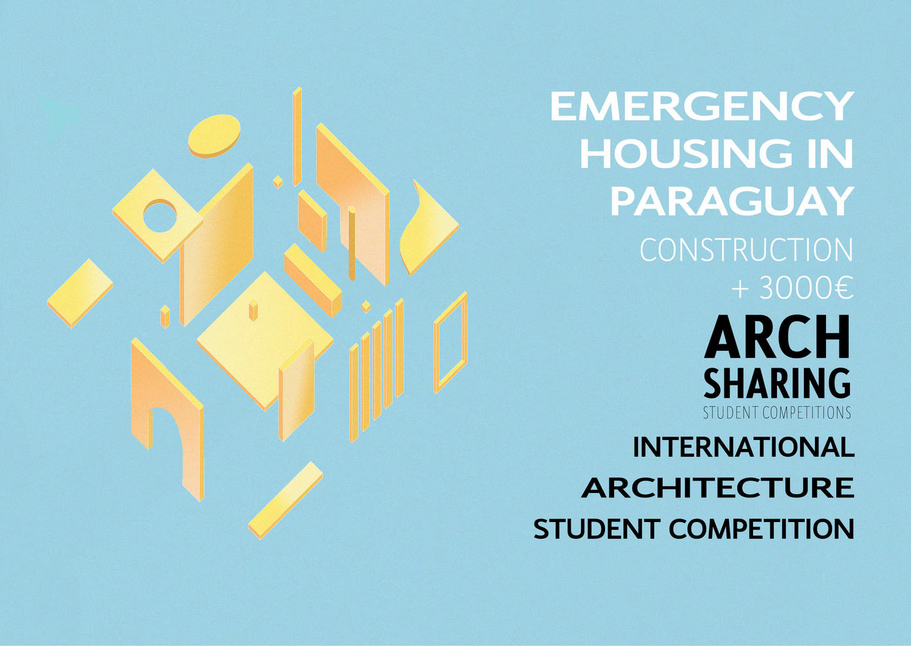 Call for Entries: Emergency Housing in Paraguay